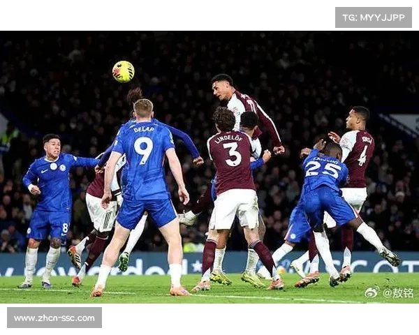 阿斯顿维拉迎战切尔西：沃特金斯左路活动成传中战术变量